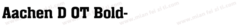 Aachen D OT Bold字体转换